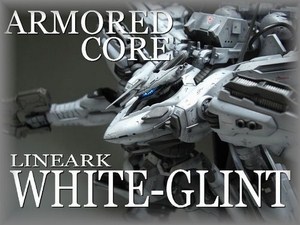 ARMORED CORE LINEARK WHITE-GLINT
